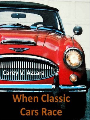 cover image of When Classic Cars Race